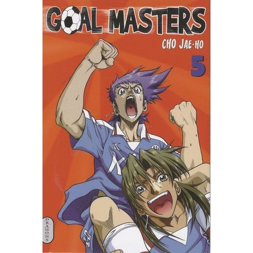 Goal Masters - Tome 5