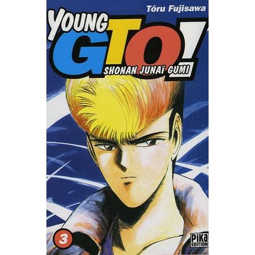 Young Gto - Shonan Junaï Gumi - Tome 3