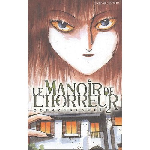 Le Manoir De L'horreur - Tome 2