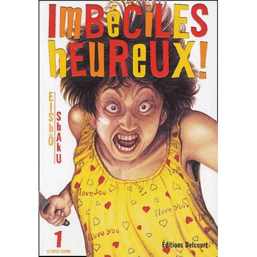 Imbéciles Heureux - Tome 1