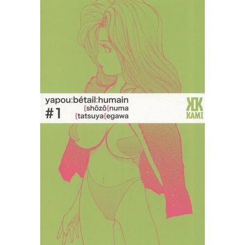 Yapou, Bétail Humain - Tome 1