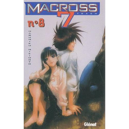 Macross 7 Trash - Tome 8