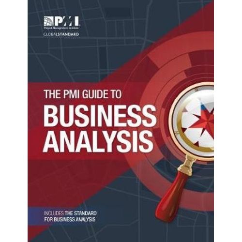 The Pmi Guide To Business Analysis