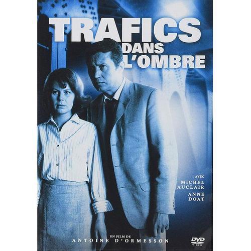 Trafics Dans L'ombre