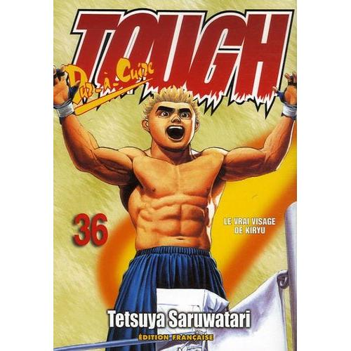 Tough - Tome 36 : Le Vrai Visage De Kiryu