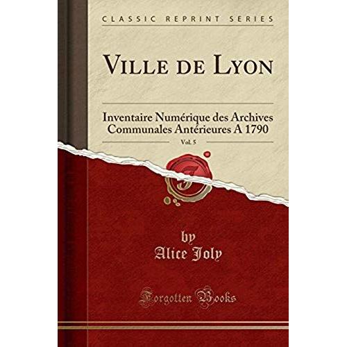 Joly, A: Ville De Lyon, Vol. 5