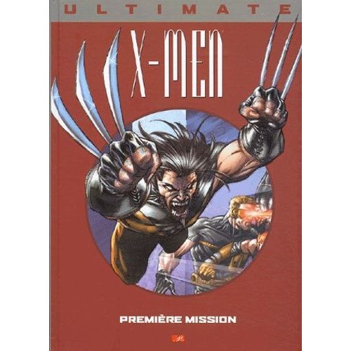 X-Men Tome 2 - Première Mission