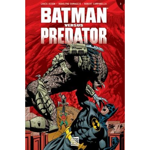Batman Versus Predator Tome 3