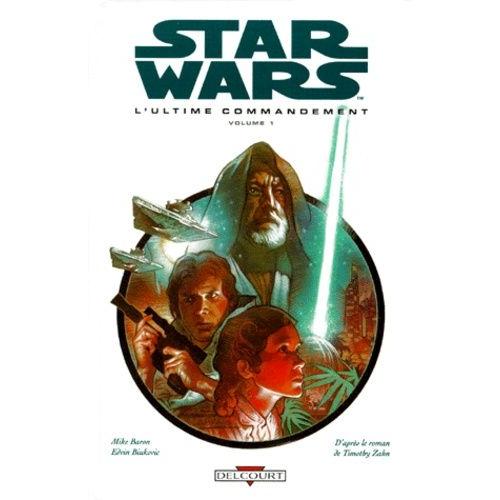 Star Wars L'ultime Commandement Tome 1