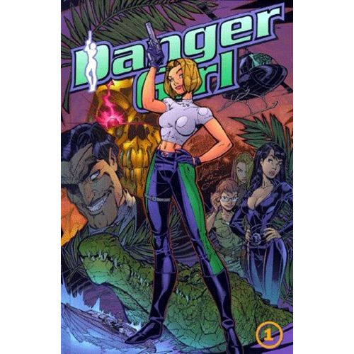 Danger Girl - Tome 1
