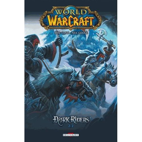 World Of Warcraft Tome 2 - Dark Riders
