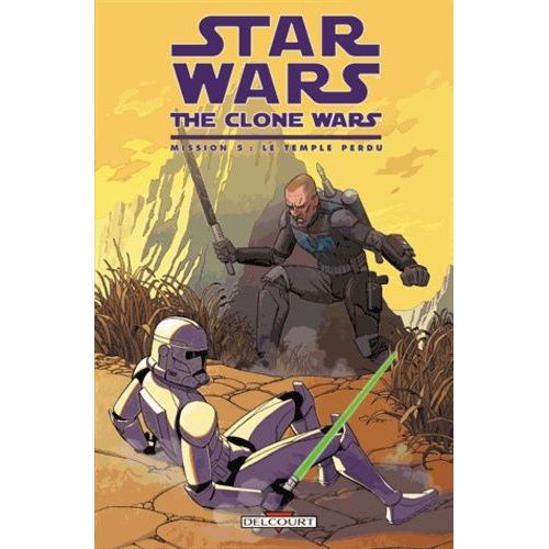 Star Wars The Clone Wars Tome 5 - Le Temple Perdu