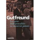 Gutfreund Amir : Les Gens Indispensables Ne Meurent Jamais (Livre) - Livres et BD d'occasion - Achat et vente