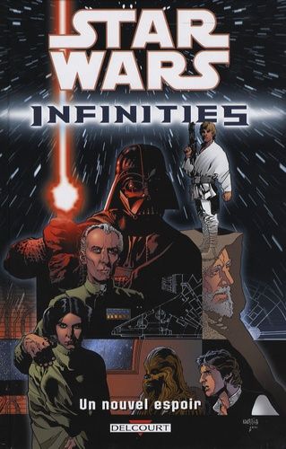 Star Wars Infinities Tome 1 - /Un Nouvel Espoir