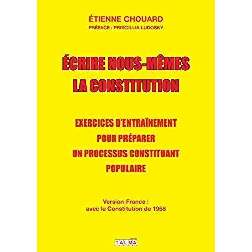 Ecrire Nous-Mêmes La Constitution (Version France)