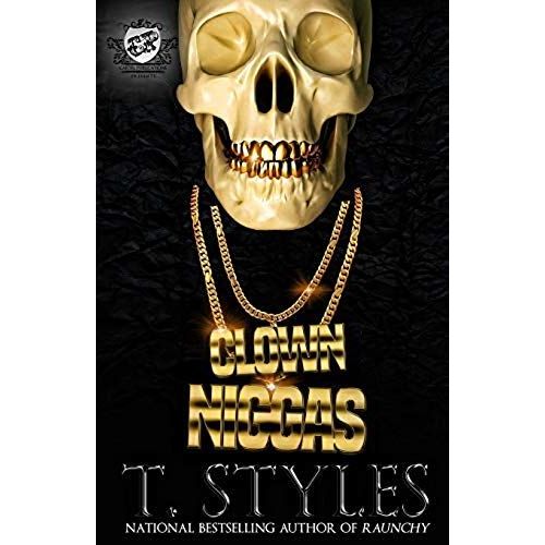 Clown Niggas (The Cartel Publications Presents)
