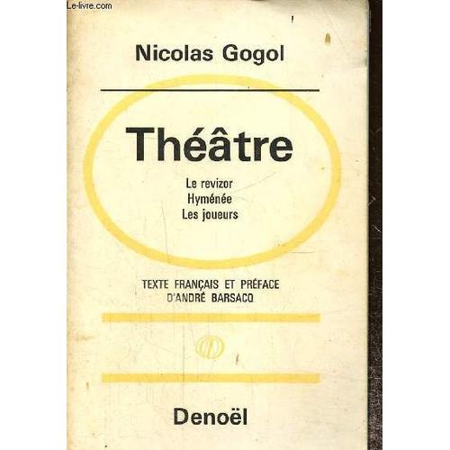 Theatre- Le Revizor/ Hyménée/ Les Joueurs