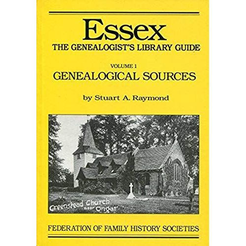 Essex: The Genealogist's Library Guide (British Genealogical Library Guides) (V. 1)