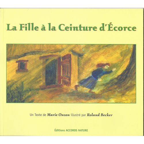 Lot 10 Exemplaires Livre Conte "La Fille À La Ceinture D'ecorce"