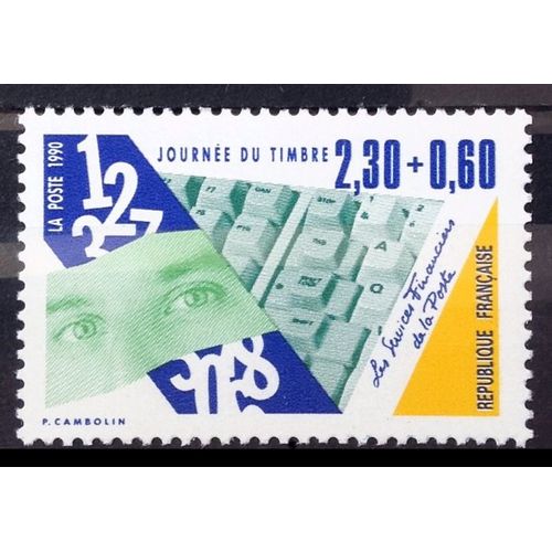 Journée Timbre 1990 - Services Financiers Poste (Yeux Sur Vert) 2,30+0,60 (Impeccable N° 2640) Neuf** Luxe (= Sans Trace De Charnière) - France Année 1990 - N28041