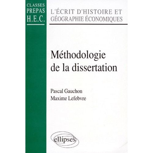 L'ecrit D'histoire Et Geographie Economique Prepa Hec - Méthodologie De La Dissertation