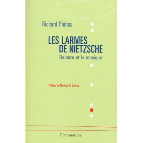 Les Larmes De Nietzsche - Deleuze Et La Musique