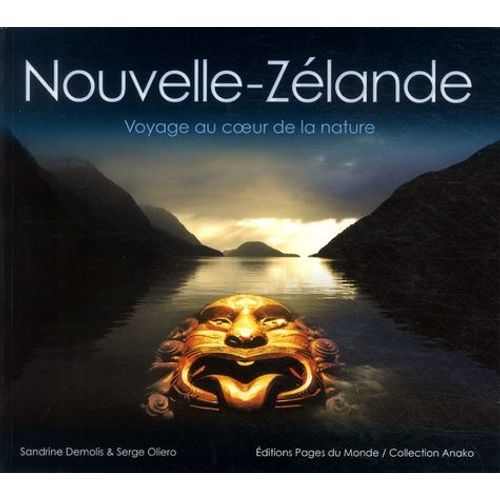 Nouvelle-Zélande - Voyage Au Coeur De La Nature