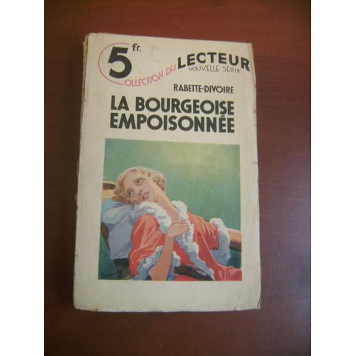 La Bourgeoise Empoisonnée - Collection Du Lecteur N° 112