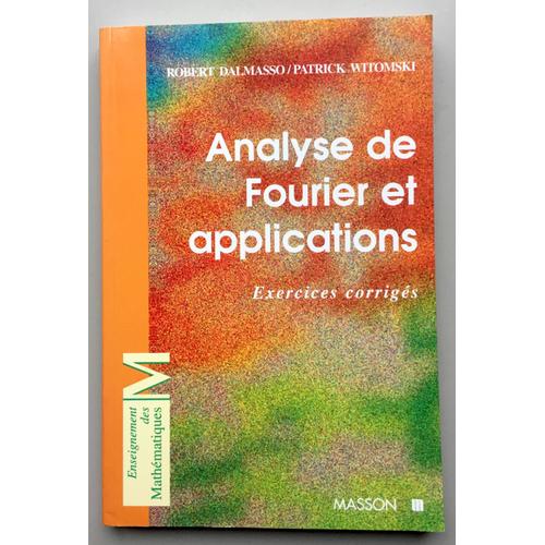 Analyse De Fourier Et Applications Exercices Corrigés