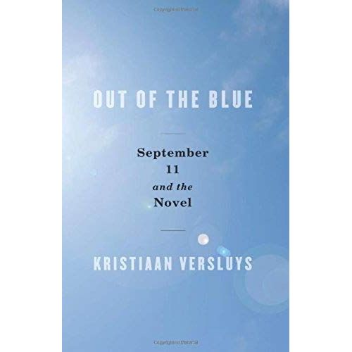 Out Of The Blue: September 11 And The Novel