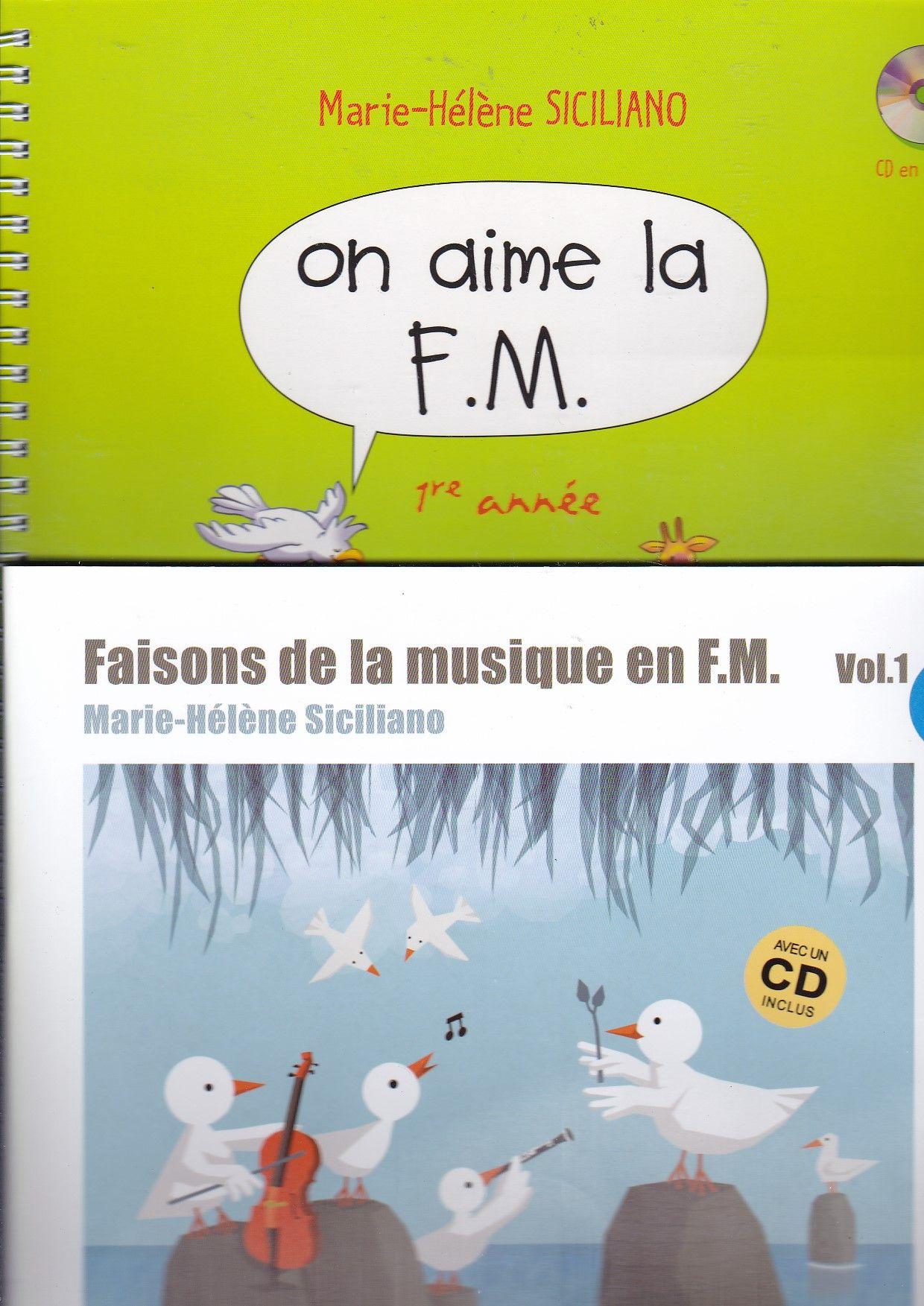 Lot 2 Livres Partitions Marie-Hélène Siciliano - on aime la FM vol 1 &  Faisons De La Musique En F.M. Volume 1 (avec cd) - h cube