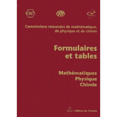 Formulaires Et Tables - Mathématiques, Physique, Chimie
