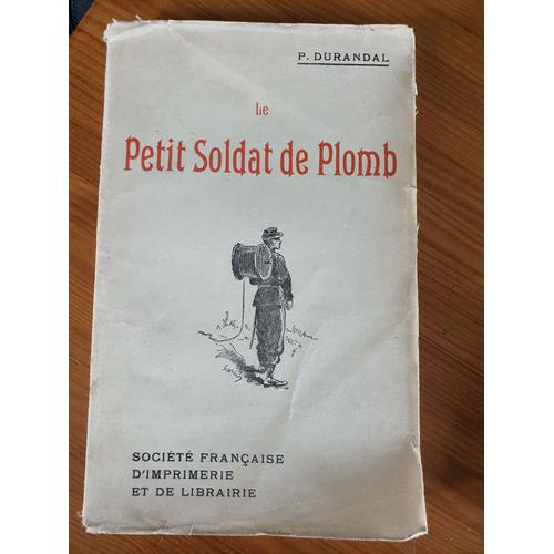 Le Petit Soldat De Plomb