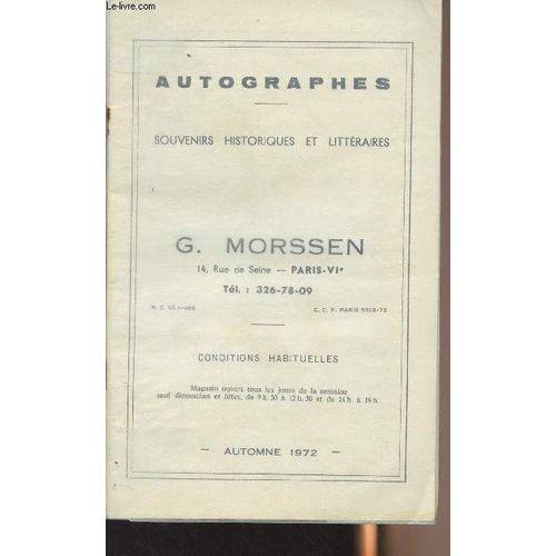 Catalogue De Ventes Aux Enchères - Autographes, Souvenirs Historiques Et Littéraires - G. Morssen Automne 1972