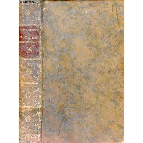Histoire Des Révolutions Arrivées Dans Le Gouvernement De La République Romaine - Tome 3 - 7e Édition.
