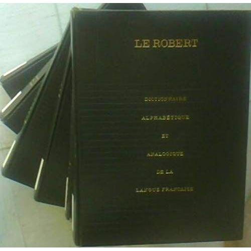 Six Volumes Complete. Le Robert Dictionnaire Alphabétique Et Analogique De La Langue Française. (In French) 1966 Ex-Library Edition