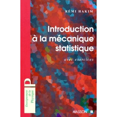 Introduction A La Mecanique Statistique - Avec Exercices