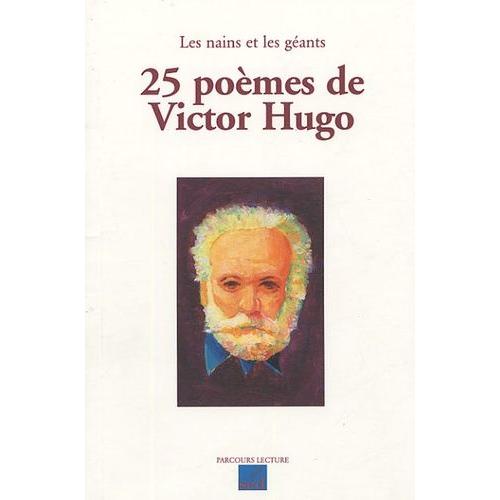 25 Poèmes De Victor Hugo - Les Nains Et Les Géants