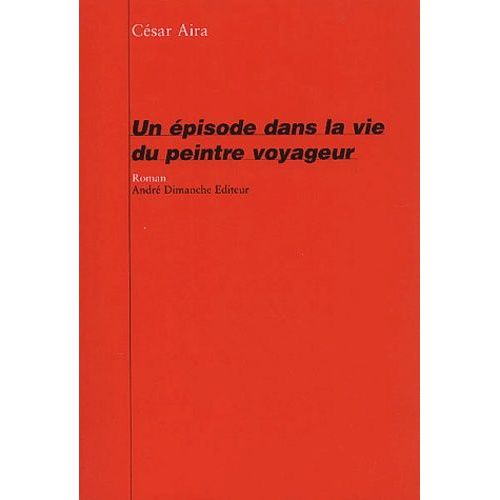 Un Épisode Dans La Vie Du Peintre Voyageur