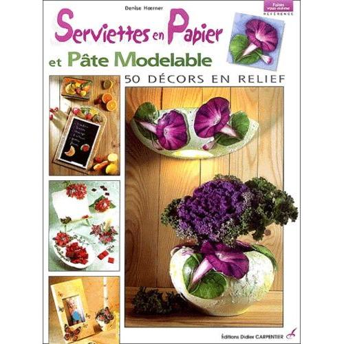 Serviettes En Papier Et Pâte Modelable