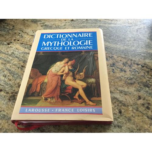 Dictionnaire De La Mythologie Grecque Et Romaine