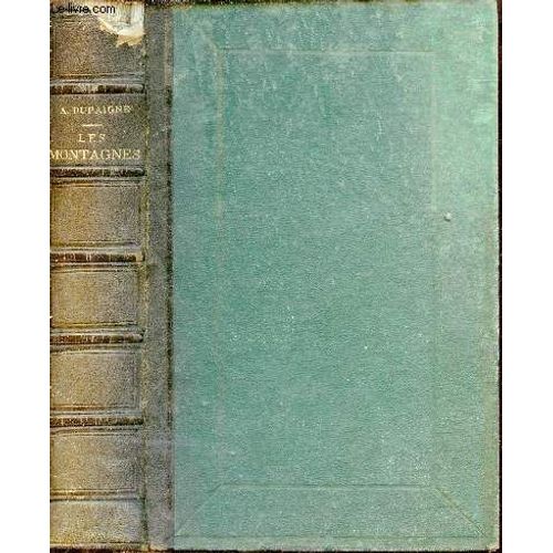 Les Montagnes - 2e Édition Revue Et Augmentée.
