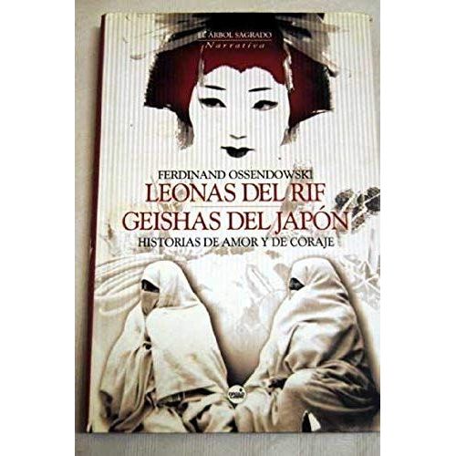 Leonas Del Rif, Geishas Del Japón : Historias De Amor Y De Coraje
