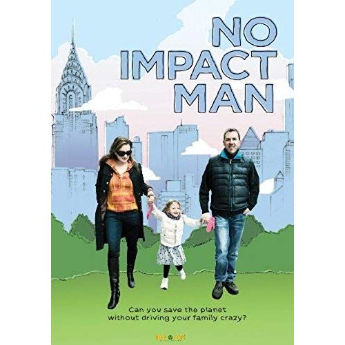 No Impact Man By Colin Beavan