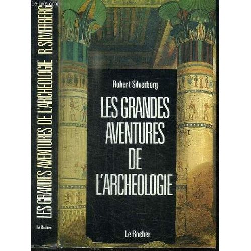 Les Grandes Aventures De L'archéologie