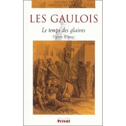 Les Gaulois - Le Temps Des Glaives