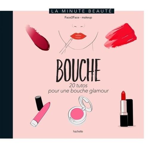 Bouche - 20 Tutos Pour Une Bouche Glamour