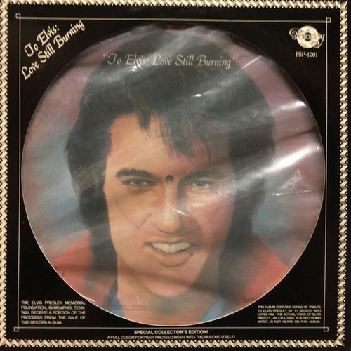 To Elvis Love Still Burning Lp 33 Tours Picture Disc Usa 1978