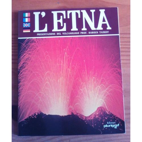 L'etna - Uno Del Vulcani Piu Attivi Del Mondo