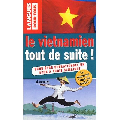 Le Vietnamien Tout De Suite !